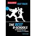 BusinessWeek Fast Track: The Best B-Schools (Businessweek Fast Track Guides)