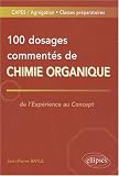 100 dosages comment�s de chimie organique
