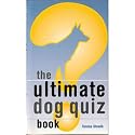 The Ultimate Dog Quiz Book