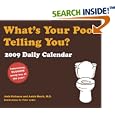 What's Your Poo Telling You?: 2009 Daily Calendar by Josh Richman and M.D., Anish Sheth