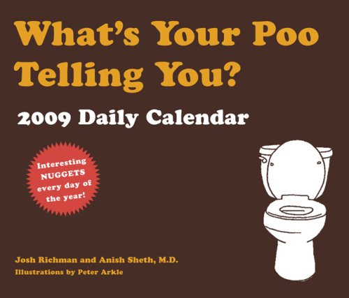 What's Your Poo Telling You? 2009 Calendar