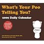 What's Your Poo Telling You?: 2009 Daily Calendar