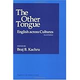 The Other Tongue: ENGLISH ACROSS CULTURES (English in the Global Context)