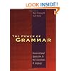 The Power of Grammar: Unconventional Approaches to the Conventions of Language