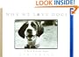 Why We Love Dogs: A Bark & Smile Book
