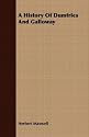 A History of Dumfries and Galloway