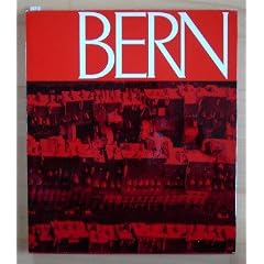 Bern, Bildnis einer Stadt, in: Die Grossen Heimatb�cher, Text von Dr. Werner Juker,
