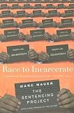 Race to Incarcerate [RACE TO INCARCERATE REVISE -OS]
