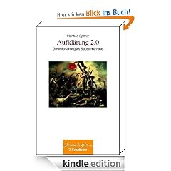 Aufklärung 2.0: Gehirnforschung als Selbsterkenntnis Reihe: Wissen & Leben, Herausgegeben Wulf Bertram: Gehirnforschung als Selbsterkenntnis Wissen & Leben