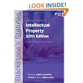Blackstone's Statutes on Intellectual Property (Blackstone's Statute Series)