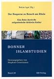 Produkt-Bild: Der Bosporus zu Besuch am Rhein: Eine Reise durch die zeitgen&ouml;ssische t&uuml;rkische Kultur