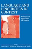 Language and Linguistics in Context: Readings and Applications for Teachers