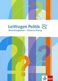 Leitfragen Politik: Orientierungswissen, Politische Bildung - Herbert Uhl
