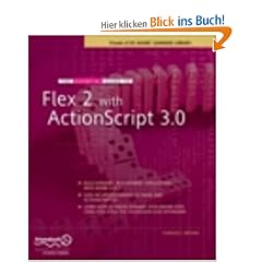 The Essential Guide to Flex 2 with ActionScript 3.0: Friends of Ed Adobe Learning Library (Essentials)