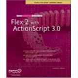 The Essential Guide to Flex 2 with ActionScript 3.0