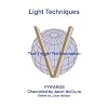 Light Techniques That Trigger Transformation (Tools for Transformation)