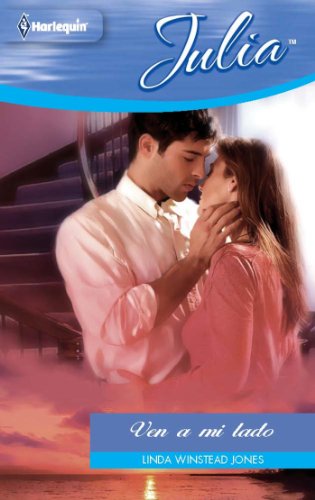 Ven a mi lado (Julia) (Spanish Edition)
