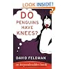 Do Penguins Have Knees?: An Imponderables Book
