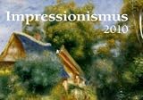 Impressionismus 2010 / Impressionism 2010 / L'impressionnisme 2010 - 