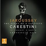 Philippe Jaroussky - Carestini (The Story of a Castrato)