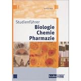 Studienf&uuml;hrer Biologie - Chemie - Pharmazie - Arnhild Witte
