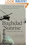 Baghdad at Sunrise: A Brigade Commander's War in Iraq (Yale Library of Military History)
