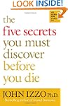 The Five Secrets You Must Discover Be...