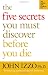 The Five Secrets You Must Discover Before You Die