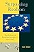 Surpassing Realism: The Politics of European Integration since 1945 (Governance in Europe Series)