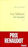 Les voleurs de beauté par Pascal Bruckner 
