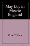 William Hone's May Day in merrie England