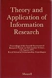 Theory and application of information research : proceedings of the second International Research Forum on Information Science, 3-6 August 1977, Royal School of Librarianship, Copenhagen