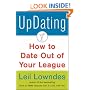 UpDating: How to Date Out of Your League