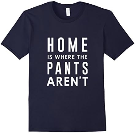 Men's Home Is Where The Pants Aren't Shirt XL Navy
