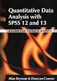 Quantitative Data Analysis with SPSS Release 12.0: A Guide for Social Scientist
