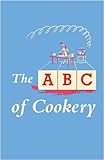 The ABC of cookery
