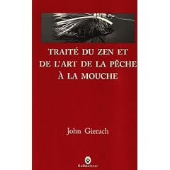 Trait� du zen et de l'art de la p�che � la mouche