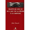 Trait� du zen et de l'art de la p�che � la mouche