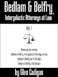 Bedlam & Belfry, Intergalactic Attorneys at Law Vol. 1