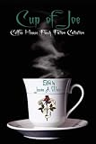Cup of Joe (Coffee House Flash Fiction Collection)

Amazon.Com Rank: # 240,678

Click here to learn more or buy it now!