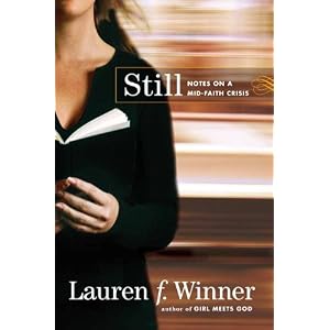 Still: Notes on a Mid-Faith Crisis