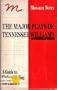 The Major Plays of Tennessee Williams: Cat on a Hot Tin Roof/the Glass Menagerie/Orphedeus Descending/a Streetcar Named Desire and Others (Monarch notes)