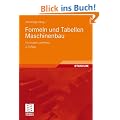 Formeln und Tabellen Maschinenbau: F�r Studium und Praxis