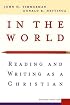 In the World: Reading and Writing as a Christian