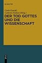 Der Tod Gottes und die Wissenschaft: Zur Wissenschaftskritik Nietzsches (German Edition)