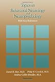 Topics in behavioral neurology and neuropsychology : with key references
