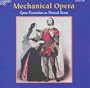 Mechanical Opera: Opera Favourites on Musical Boxes