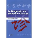 Le diagnostic en m�decine chinoisepar Giovanni Maciocia