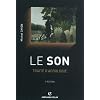Le son: Trait� d'acoulogie