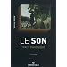 Le son: Trait� d'acoulogie